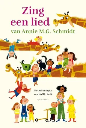 Zing een lied van Annie M.G. Schmidt Tijdelijk Beschikbaar