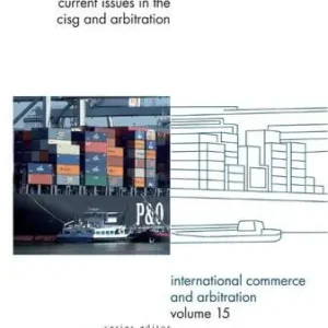 Dagaanbieding Current issues in CISG and arbitration (e-book)