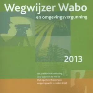 Wegwijzer Wabo en omgevingsvergunning (e-book) Goedkoop