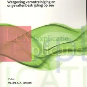Wetgeving verontreiniging en ongevallenbestrijding op zee (e-book) Exclusieve Aanbieding