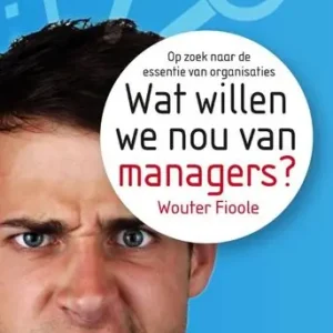 Wat willen we nou van managers? (e-book) Aanbieding