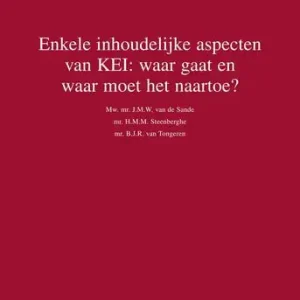 Aanbieding Enkele inhoudelijke aspecten van KEI: waar gaat en waar moet het naartoe? (e-book)