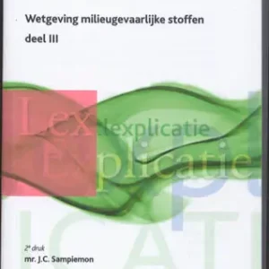Wetgeving milieugevaarlijke stoffen deel III (e-book) Finale Uitverkoop