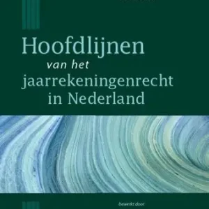Weekendaanbieding Hoofdlijnen van het jaarrekeningenrecht in Nederland