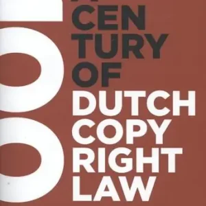 A century of Dutch copyright law Korting