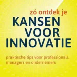 Zó ontdek je kansen voor innovatie Alleen Vandaag