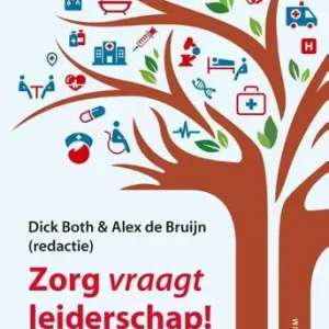 Zorg vraagt leiderschap Hoge Kwaliteit