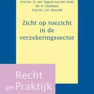 Zicht op toezicht in de verzekeringssector Laatste Kans