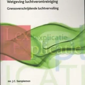 Wetgeving luchtverontreiniging Grensoverschrijdende luchtvervuiling (e-book) Laatste Kans