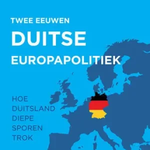 Twee eeuwen Duitse Europapolitiek Alleen Vandaag