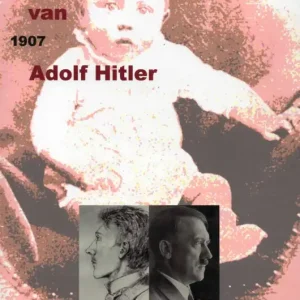 De jeugd van Adolf Hitler 1889-1907 en zijn familie en voorouders  Marc Vermeeren Hete Deal
