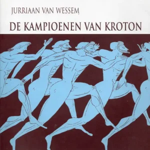 Direct Verzonden De kampioenen van Kroton  Jurriaan van Wessem
