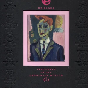 Seizoensaanbieding De Ploeg; verzameld in het Groninger Museum