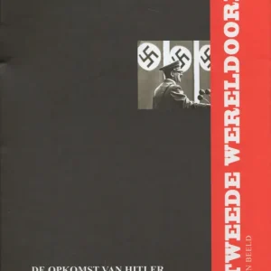 De Tweede Wereldoorlog in woord en beeld Koop Online