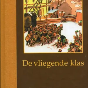 Exclusieve Aanbieding De vliegende klas Erich Kästner