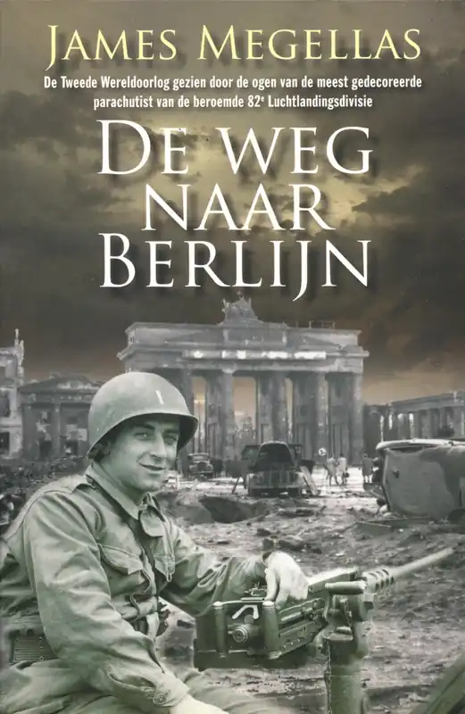 De weg naar Berlijn James Megellas Uitverkoop
