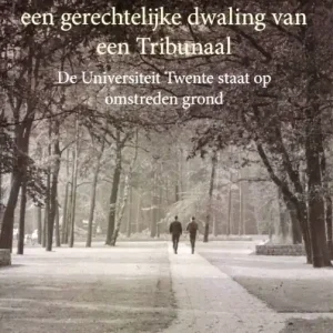 Express Levering De zaak Lasonder; een gerechtelijke dwaling van een Tribunaal