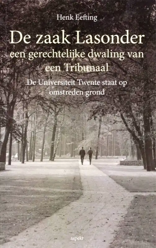 Express Levering De zaak Lasonder; een gerechtelijke dwaling van een Tribunaal