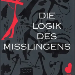 Uitverkoop Die Logik des Misslingens  Prof. Dietrich Dörner