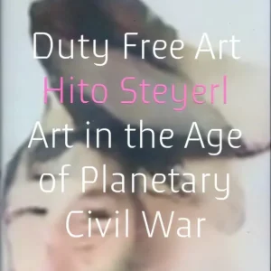 Actieprijs Duty free art Hito Steyerl