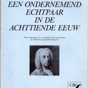 Actieprijs Een ondernemend echtpaar in de achttiende eeuw