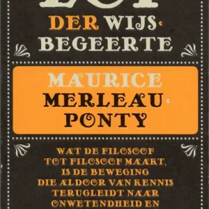 Lof der wijsbegeerte  Maurice Merleau-Ponty Beperkte Voorraad