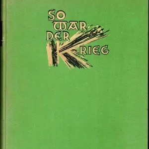 Betrouwbaar So war der Krieg  Franz Schauwecker
