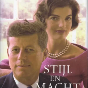 Stijl en macht; de Kennedy’s en een tijdperk  Sally Bedell Smith Alleen Vandaag