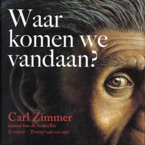 Must-Have Waar komen we vandaan?  Carl Zimmer