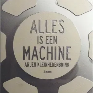 Alles is een machine  Arjen Kleinherenbrink Veilige Betaling