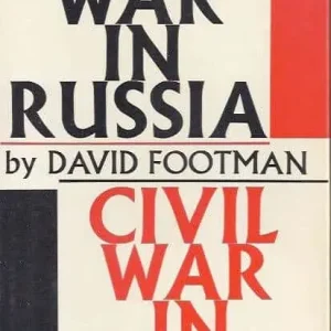 Civil war in Russia  David Footman Op = Op