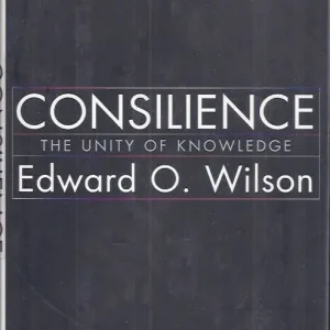 Actieprijs Consilience; the unity of knowledge  Edward O. Wilson