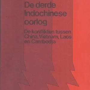 De derde Indochinese oorlog  Jaap van Ginneken Weekendaanbieding