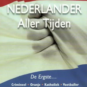 De ergste Nederlander aller tijden Hete Deal