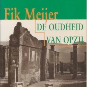 De oudheid van opzij  Fik Meijer Bestseller