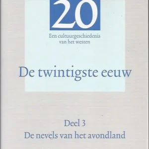 Beste Prijs De twintigste eeuw; een cultuurgeschiedenis van het westen deel 3 Marinus Schroevers