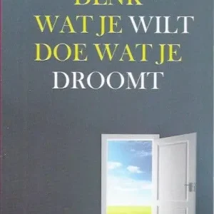 Denk wat je wilt doe wat je droomt  Gijs Jansen Seizoensaanbieding