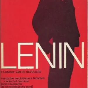 Actieprijs Lenin; filosoof van de revolutie  Ger Harmsen