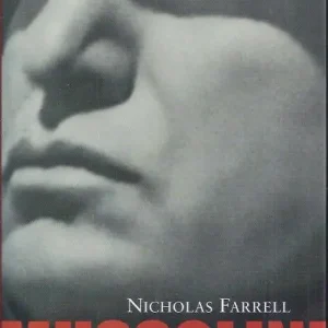 Actieprijs Mussolini; een nieuwe visie  Nicholas Farrell
