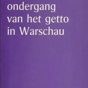 Aanbieding Strijd en ondergang van het getto in Warschau  Prof. Bernard Mark