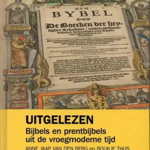 Betaalbaar Uitgelezen; Bijbels en prentbijbels uit de vroegmoderne tijd