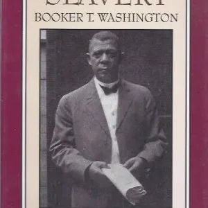 Uitverkoop Up from slavery  Booker T. Washington