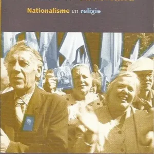 Voor God en vaderland; nationalisme en religie  Drs. Gied ten Berge (red.) Flitsaanbieding