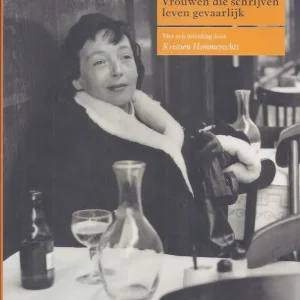 Vrouwen die schrijven leven gevaarlijk  Stefan Bollmann Betrouwbaar