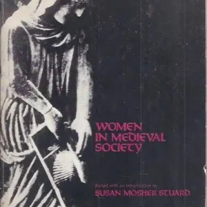 Women in medieval society  Susan Mosher Stuard Seizoensaanbieding