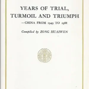 Aanbieding Years of trial, turmoil and triumph  Zong Huaiwen