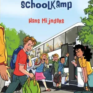 Alleen Vandaag Onvergetelijk schoolkamp
