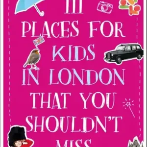 111 Places for Kids in London That You Shouldn't Miss Korting