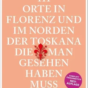 111 Orte In Florenz und im Norden der Toskana, die man gesehen haben muss Fabrieksprijs