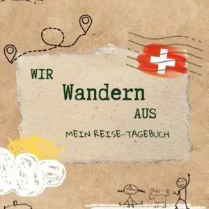 Wir wandern aus - Mein Reise-Tagebuch Schweiz Voordeelprijs